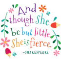 She Is Fierce Funny Shakespeare Quote
